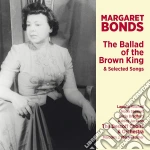 Margaret Bonds - Ballad Of The Brown King cd