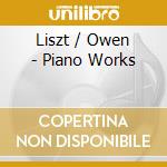 Liszt / Owen - Piano Works cd
