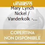 Mary Lynch Nickel / Vanderkolk - Sonatas & Chamber Music For Oboe & Oboe Damore cd