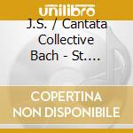 J.S. / Cantata Collective Bach - St. John Passion cd