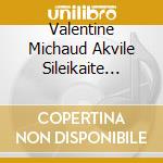 Valentine Michaud Akvile Sileikaite Akmi Duo - Albright Denisov Hindemith & Schulhoff: Beyond The Wall cd