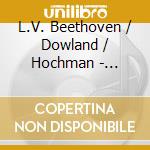 L.V. Beethoven / Dowland / Hochman - Resonance cd