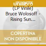 (LP Vinile) Bruce Wolosoff - Rising Sun Variations vinile