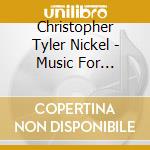 Christopher Tyler Nickel - Music For Woodwind Choir cd