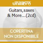 Guitars,saxes & More...(2cd) cd