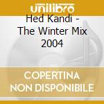 Hed Kandi - The Winter Mix 2004 cd