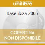 Base ibiza 2005 cd