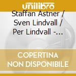 Staffan Astner / Sven Lindvall / Per Lindvall - Bronk cd