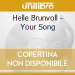 Helle Brunvoll - Your Song cd