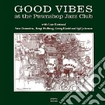 (LP Vinile) Good Vibes at the Pawnshop Jazz Club / Various vinile