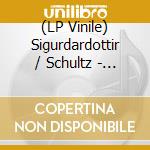 (LP Vinile) Sigurdardottir / Schultz - Brighter vinile