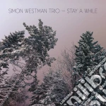 Simon Westman Trio - Stay A While cd