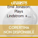 Emil Jonason: Plays Lindstrom + Mozart Clarinet Concertos cd musicale