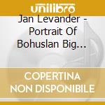 Jan Levander - Portrait Of Bohuslan Big Band cd musicale