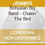 Bohuslan Big Band - Chasin' The Bird cd