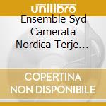 Ensemble Syd Camerata Nordica Terje Tonnesen - Qualities Of Darkness cd