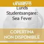 Lunds Studentsangare: Sea Fever cd