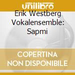 Erik Westberg Vokalensemble: Sapmi cd