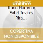 Karin Hammar Fab4 Invites Rita Marcotulli - Opening cd