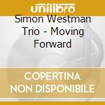 Simon Westman Trio - Moving Forward cd