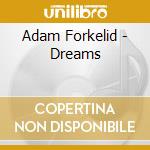 Adam Forkelid - Dreams cd