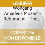 Wolfgang Amadeus Mozart - Rebaroque - The Wolf Gang cd