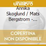 Annika Skoglund / Mats Bergstrom - Apres Un Reve cd