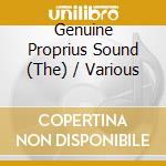 Genuine Proprius Sound (The) / Various cd