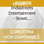 Indastreets Entertainment - Street Conscience cd