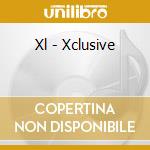 Xl - Xclusive cd