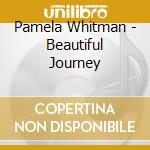 Pamela Whitman - Beautiful Journey cd