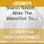 Sharon Nesbitt - Write The Vision/Got To Move cd