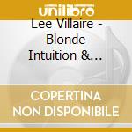 Lee Villaire - Blonde Intuition & Other Good Voodoo cd