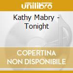Kathy Mabry - Tonight cd