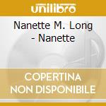 Nanette M. Long - Nanette cd