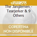The Janglemen - Tearjerker & 9 Others cd