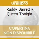 Ruddy Barrett - Queen Tonight cd