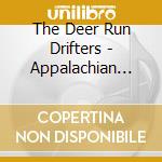 The Deer Run Drifters - Appalachian Blues cd