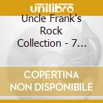 Uncle Frank's Rock Collection - 7 Inch Record cd
