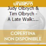 Judy Olbrych & Tim Olbrych - A Late Walk: Poems For Soprano And Guitar cd