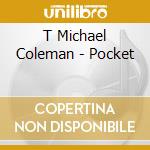 T Michael Coleman - Pocket cd
