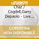 Chaz / Cogdell,Garry Depaolo - Live At St Georges Country Store cd