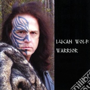 Lucan Wolf - Warrior cd musicale di Lucan Wolf