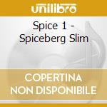 Spice 1 - Spiceberg Slim cd
