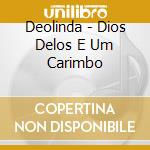 Deolinda - Dios Delos E Um Carimbo cd