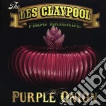 Les Claypool's Frog Brigade- Purple Onion