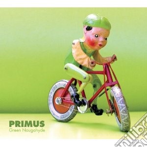 Primus - Green Naugahyde cd musicale di Primus