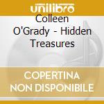 Colleen O'Grady - Hidden Treasures cd