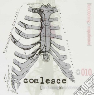 Coalesce - Functioning On Impatience cd musicale di Coalesce