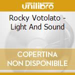 Rocky Votolato - Light And Sound cd musicale di Rocky Votolato